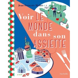VOIR LE MONDE DANS SON ASIETTE