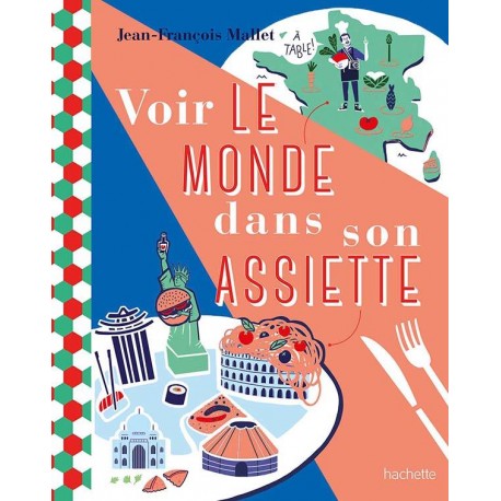 VOIR LE MONDE DANS SON ASIETTE