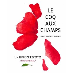 LE COQ AU CHAMPS - UN LIVRE DE RECETTES
