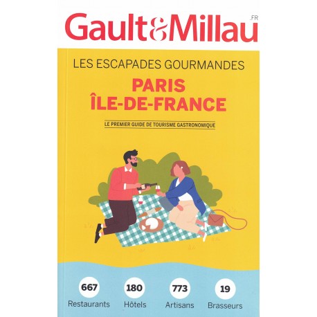 LES ESCAPADES GOURMANDES PARIS ILE-DE-FRANCE 2022