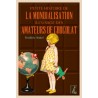 PETITE HISTOIRE DE LA MONDIALISATION A L'USAGE DES AMATEURS DE CHOCOLAT