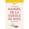 MANUEL DE LA GUEULE DE BOIS