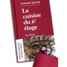 LA CUISINE DU 6e ETAGES (nouvelle édition)