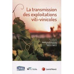 LA TRANSMISSION DES EXPLOITATIONS VITI-VINICOLES