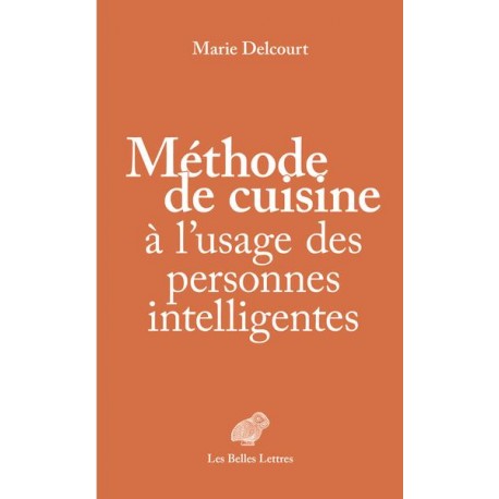 METHODE DE CUISINE A L'USAGE DES PERSONNES INTELLIGENTES