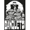 BANQUETS ! - RECETTES GRANDIOSES POUR TABLEES DE POTES MEMORABLES (OU L'INVERSE)
