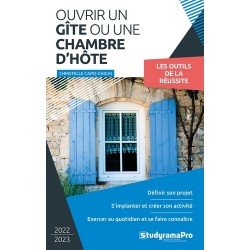 OUVRIR UN GITE OU UNE CHAMBRE D'HOTE