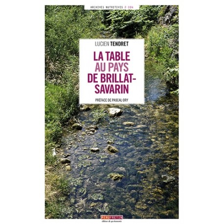 LA TABLE AU PAYS DE BRILLAT-SAVARIN