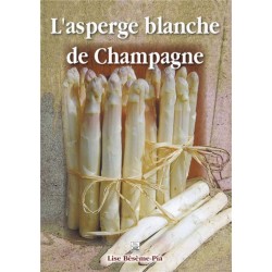 L'ASPERGE BLANCHE DE CHAMPAGNE