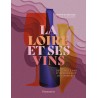 LA LOIRE ET SES VINS - DEUX MILLE ANS D'HISTOIRE(S) ET DE COMMERCE