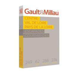 ESCAPADES GOURMANDES CENTRE - VAL DE LOIRE - PAYS DE LA LOIRE 2022