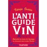 L'ANTI-GUIDE DU VIN (NOUVELLE EDITION°