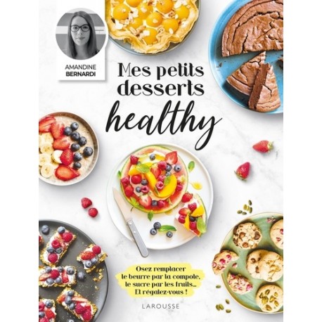 MES PETITS DESSERTS HEALTHY