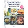 NATUROPATHIE : 200 RECETTES EQUILIBREES AU FIL DES SAISONS