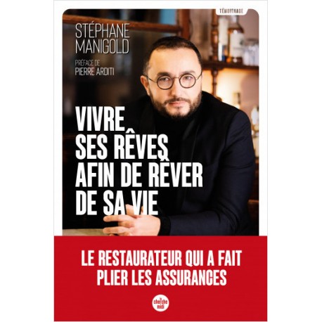 VIVRE SES REVES AFIN DE REVER DE SA VIE