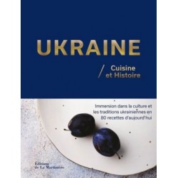 UKRAINE, CUISINE ET HISTOIRE