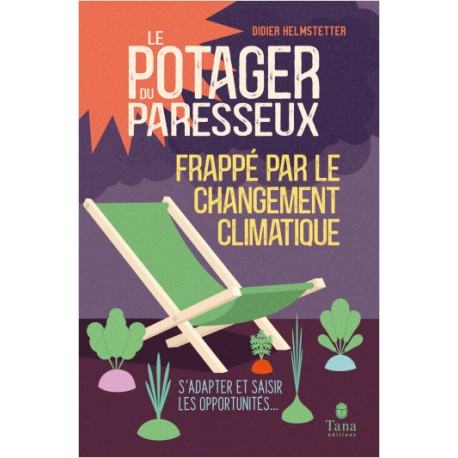 LE POTAGER DU PARESSEUX FRAPPE PAR LE CHANGEMENT CLIMATIQUE