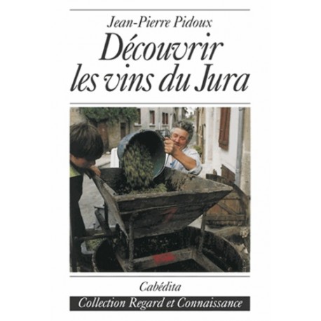 DECOUVRIR LES VINS DU JURA