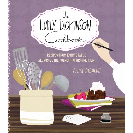 THE EMILY DICKINSON COOKBOOK