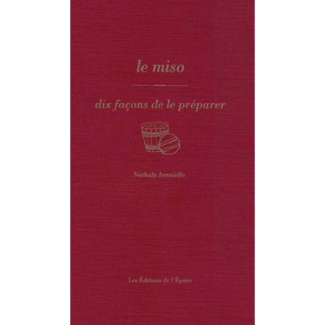 LE MISO, DIX FACONS DE LE PREPARER