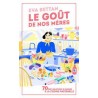 LE GOUT DE NOS MERES - 70 DECLARATIONS D'AMOUR A LA CUISINE MATERNELLE (POCHE)