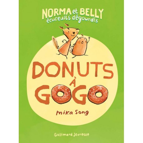 NORMA ET BELLY ECUREUILS DEGOURDIS - T01 - DONUTS A GOGO