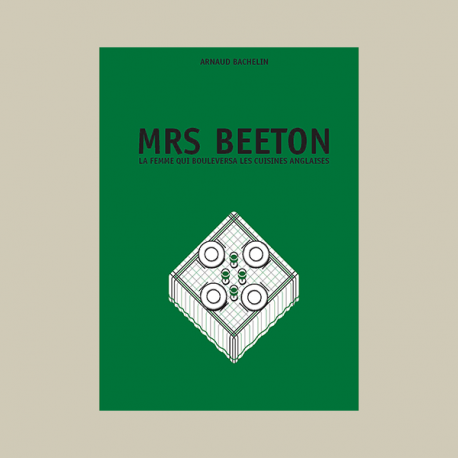 MRS BEETON - LA FEMME QUI BOULEVERSA LES CUISINES ANGLAISES
