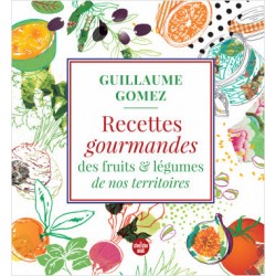RECETTES GOURMANDES DES FRUITS & LEGUMES DE NOS TERRITOIRES