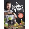 50 NUANCES DE GRAS PAR MONSIEUR KETO - TOME 2 BRULE DU GRAS, KIFFE TES PLATS