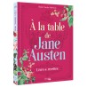 A LA TABLE DE JANE AUSTEN
