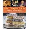 MISO, TEMPEH, NATTO & OTHER TASTY FERMENTS (ANGLAIS)