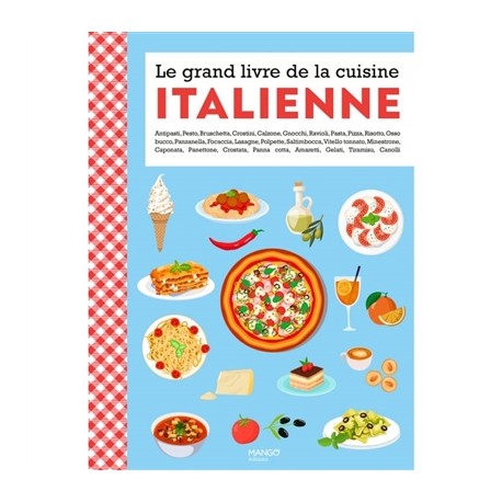 LE GRAND LIVRE DE LA CUISINE ITALIENNE
