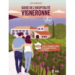 GUIDE DE L'HOSPITALITE VIGNERONNE - 2EME EDITION
