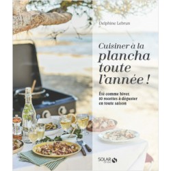 CUISINER A LA PLANCHA TOUTE L'ANNEE !