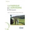 LA FABRIQUE DE L'AGRONOMIE - DE 1945 A NOS JOURS