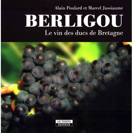 BERLIGOU - LE VIN DES DUCS DE BRETAGNE