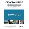 OENOTOURISME PROVENCE / WINE TOURISM PROVENCE