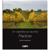 UN VIGNOBLE SE RACONTE MADIRAN