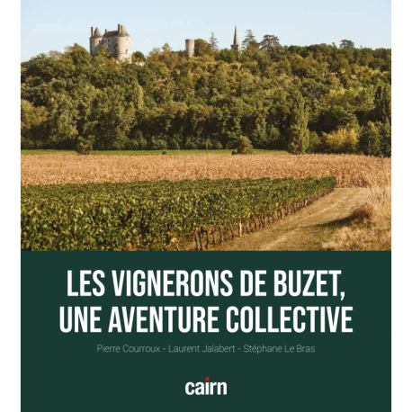 LES VIGNERONS DE BUZET, UNE AVENTURE COLLECTIVE