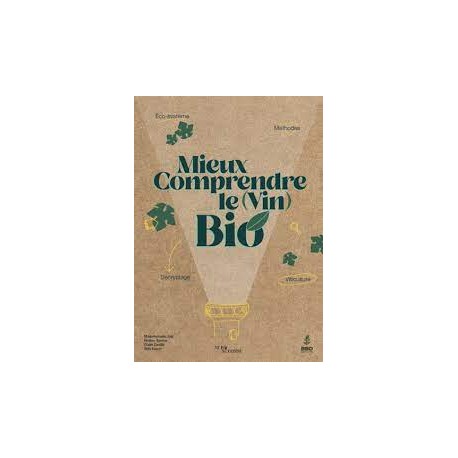 MIEUX COMPRENDRE LE (VIN) BIO