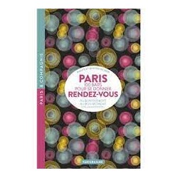 PARIS, 100 BARS POUR SE DONNER RENDEZ-VOUS