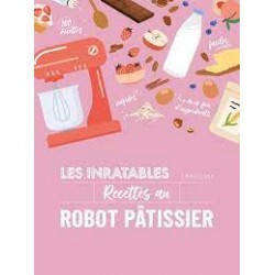 RECETTES AU ROBOT PATISSIER