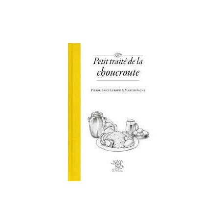 PETIT TRAITE DE LA CHOUCROUTE