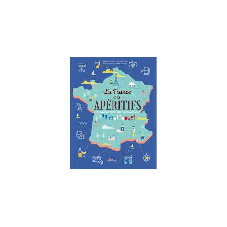 LA FRANCE DES APERITIFS