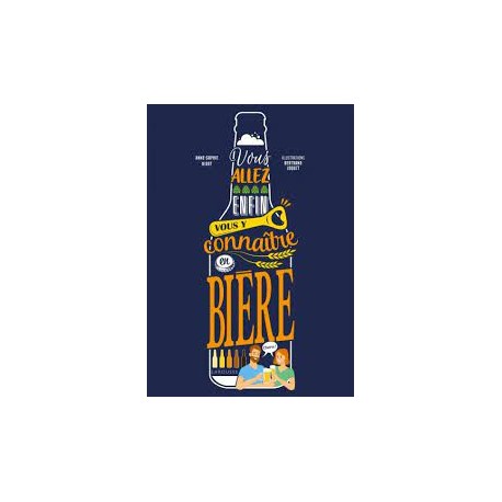 VOUS ALLEZ ENFIN VOUS Y CONNAITRE EN BIERE