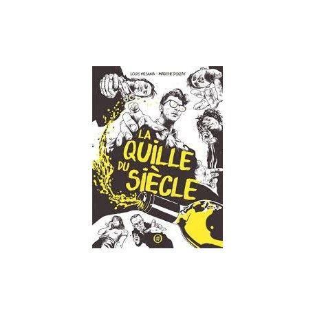 LA QUILLE DU SIECLE