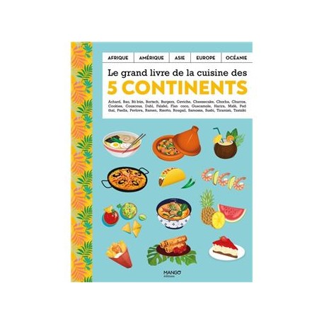 LE GRAND LIVRE DE LA CUISINE 5 CONTINENTS