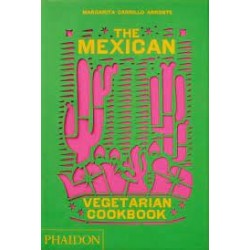 THE MEXICAN VEGETARIAN COOKBOOK