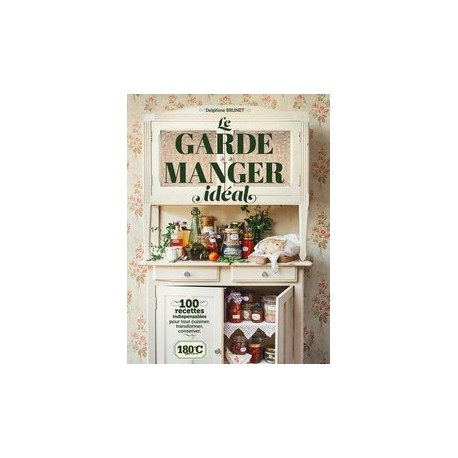 LE GARDE MANGER IDEAL