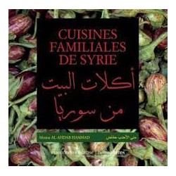 CUISINES FAMILIALES DE SYRIE (bilingue français arabe)